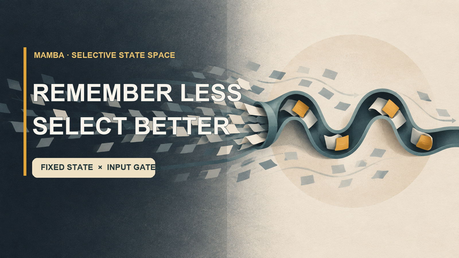 Featured image of post Mamba: Why Remembering Less Can Understand More